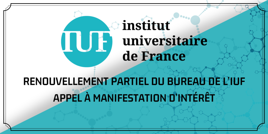 RENOUVELLEMENT DU BUREAU DE L’IUF